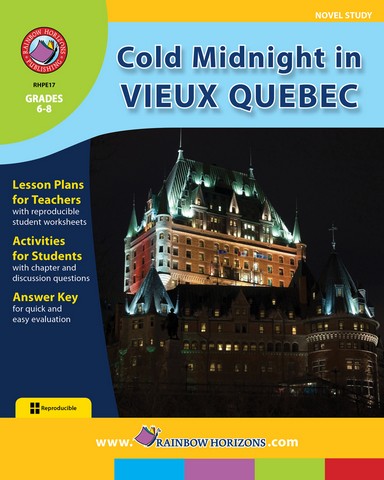 Publishing Inc. E17 Cold Midnight In Vieux Quebec (Novel Study) Gr. 6-8