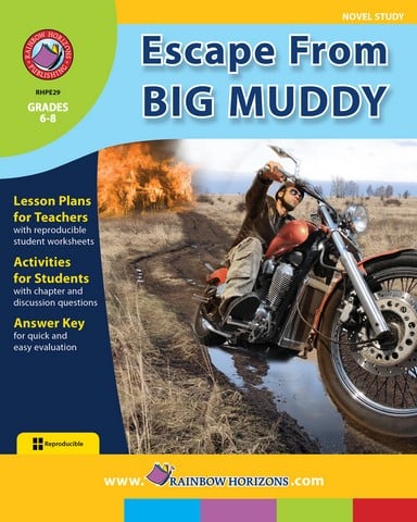 Publishing Inc. E29 Escape From Big Muddy (Novel Study) Gr. 6-8