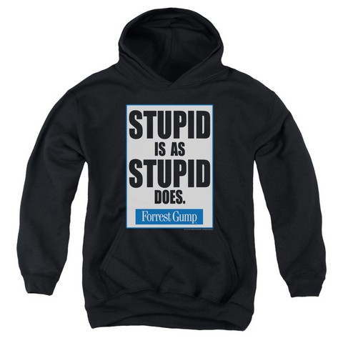 Forrest Gump-Stupid Is Youth Pull-Over Hoodie- Black - XL