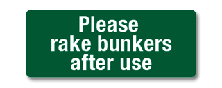 GHM023 Please Rake Bunkers After Use Clip-On Sign