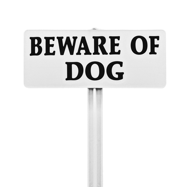 Beware Of Dog Sign with White Stake Kit