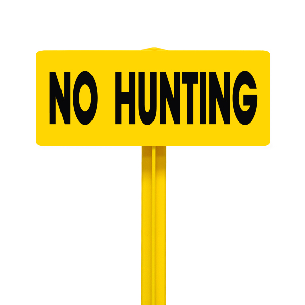 No Hunting Sign with Yellow Stake Kit