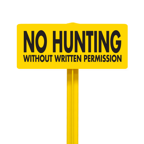 No Hunting without Written Permission Sign with Yellow Stake Kit