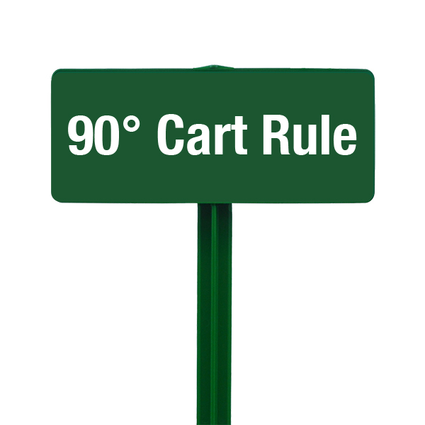 90 Degree Cart Rule Sign with Hunter Green Stake Kit