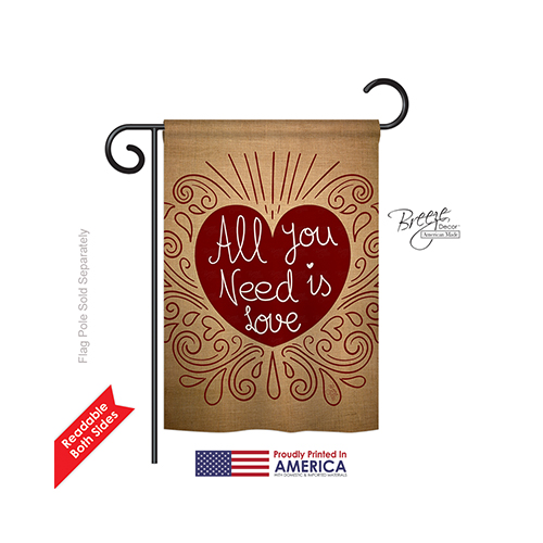 51052 Valentines All You Need Is Love Burlap 2-Sided Impression Garden Flag - 13 x 18.5 in.