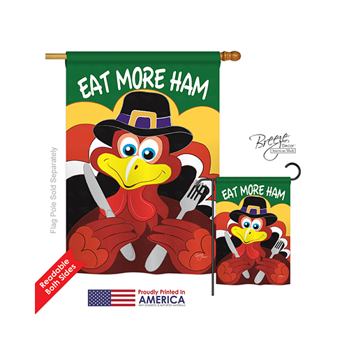 13034 Thanksgiving Eat More Ham 2-Sided Vertical Impression House Flag - 28 x 40 in.