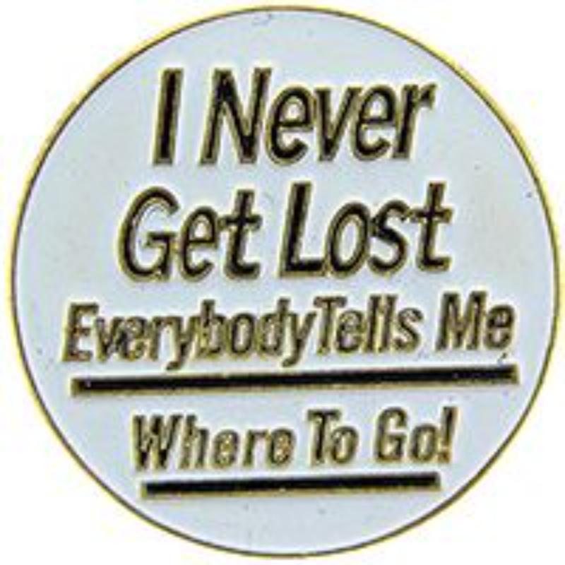 P61956 Pin - I Never Get Lost - 1 in.