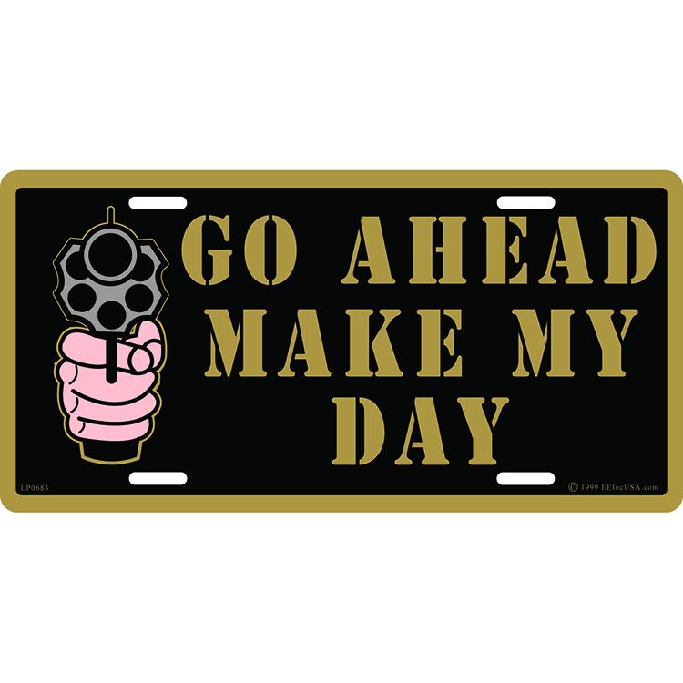 LP0683 License Plate Frame - Go Ahead, Make My Day - 6 x 12 in.