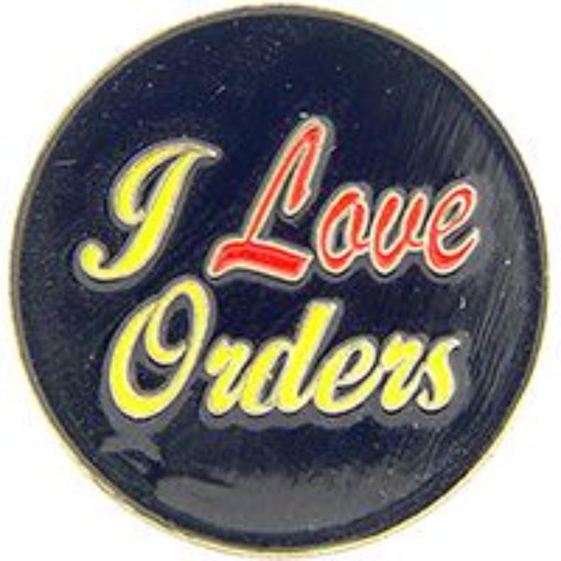 P60819 Pin - I Love Orders - 1 in.