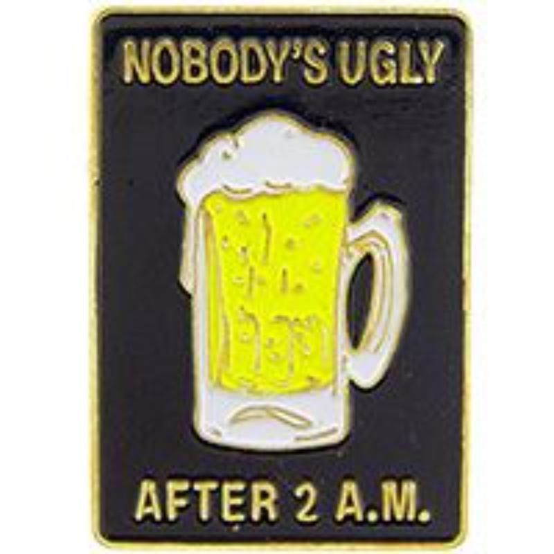 P63585 Pin - Nobodys Ugly Aft - 1 in.