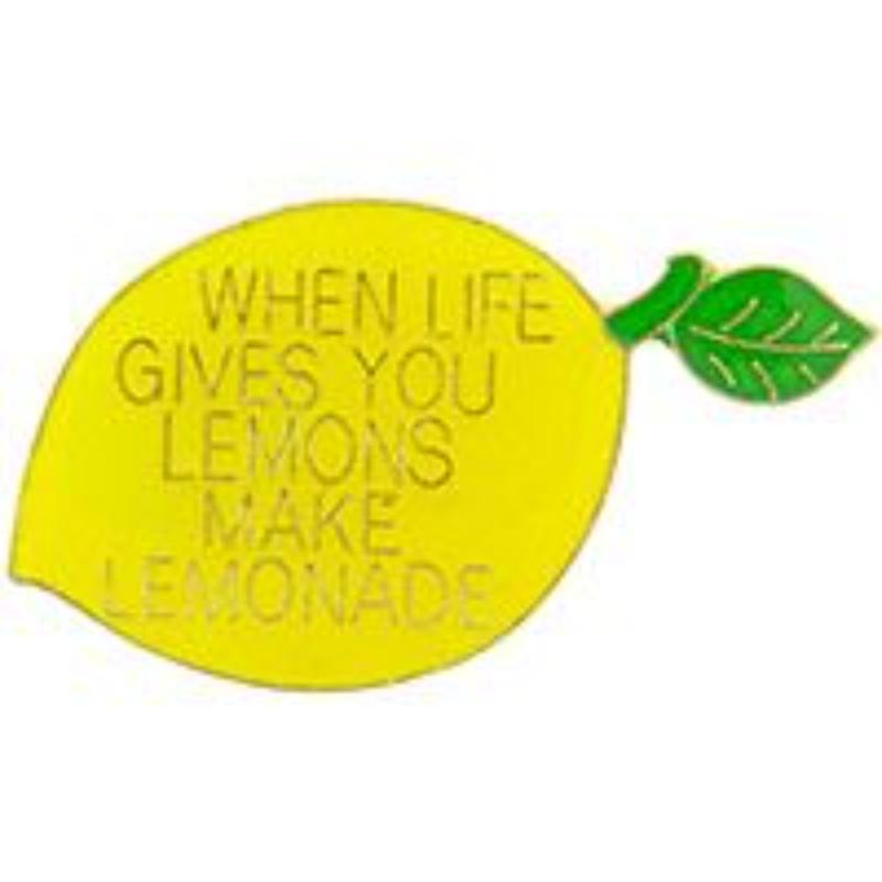 P63770 Pin - When Life Gives - 1 in.
