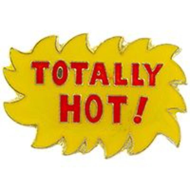 P66109 Pin - Totally Hot - 1 in.