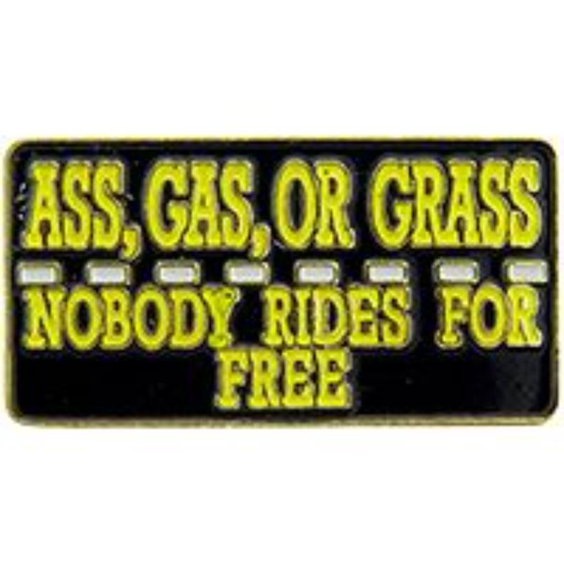 P61991 Pin - Nobody Rides for Free - 1 in.