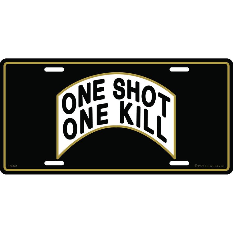 LP0707 License Plate Frame - One Shot One Kill - 6 x 12 in.