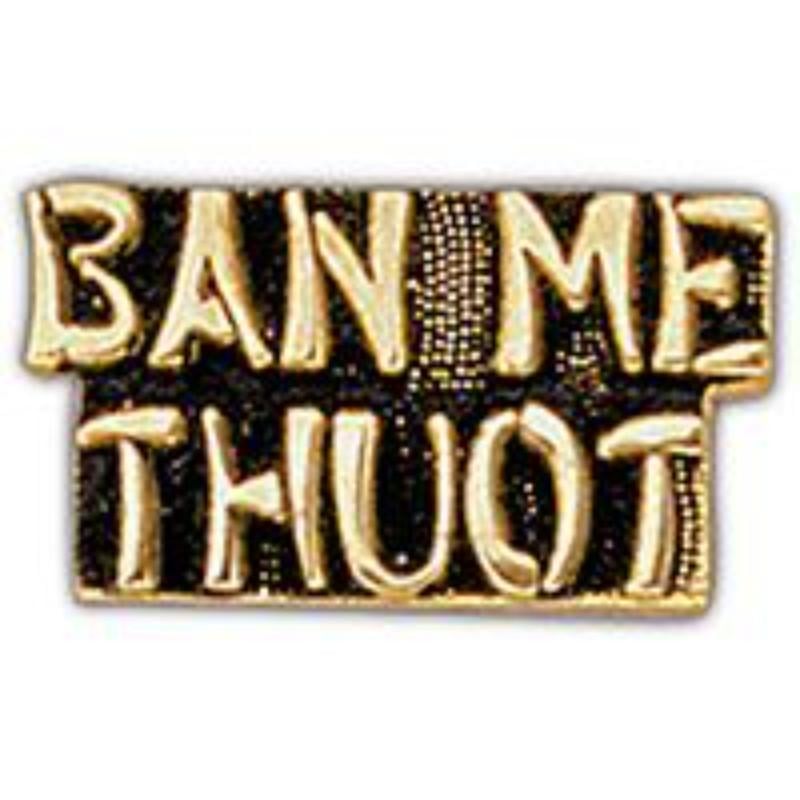 P15182 Pin - Vietnam, Script Ban Me Thuot - 1 in.