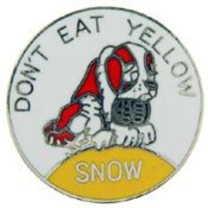 P05165 Pin - Dont Eat Yellow Snow - 1 in.