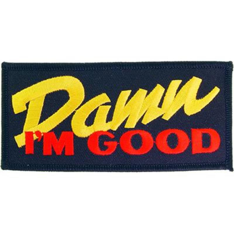 PM3018 Patch - Damn IM Good - 4 in.