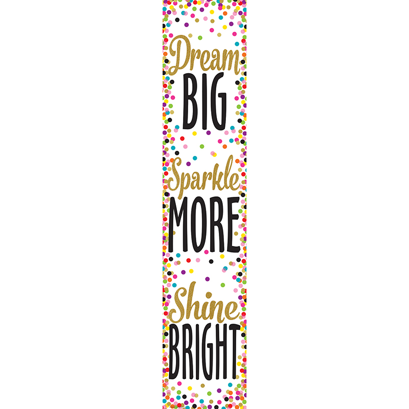 Picture of Teacher Created Resources TCR3915 Confetti Dream Big&#44; Sparkle More & Shine Bright Banner
