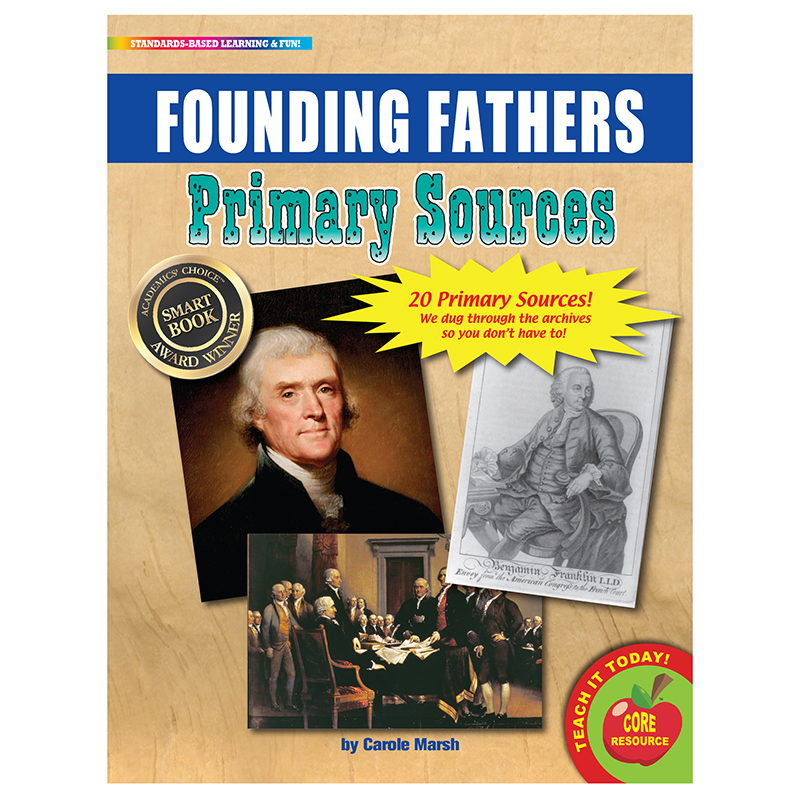 Founding Fathers Primary Sources Pack 8.5 x 11 in.