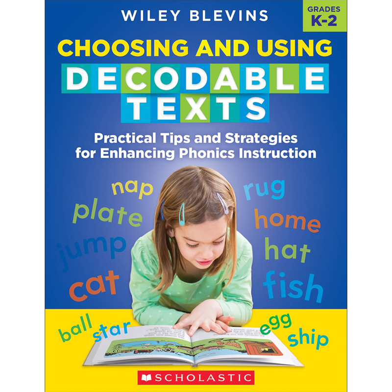 Scholastic Teaching Resources SC-708296 Choosing & Using Decodable Texts Book for Grade 2