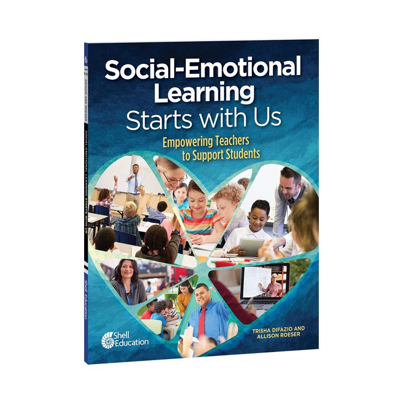 Social-Emotional Learning Starts with Us Empowering Teachers to Support Students Book