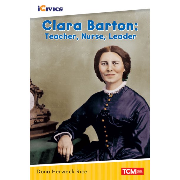 SEP121649 Clara Barton Teacher Nurse Leader Paperback Book