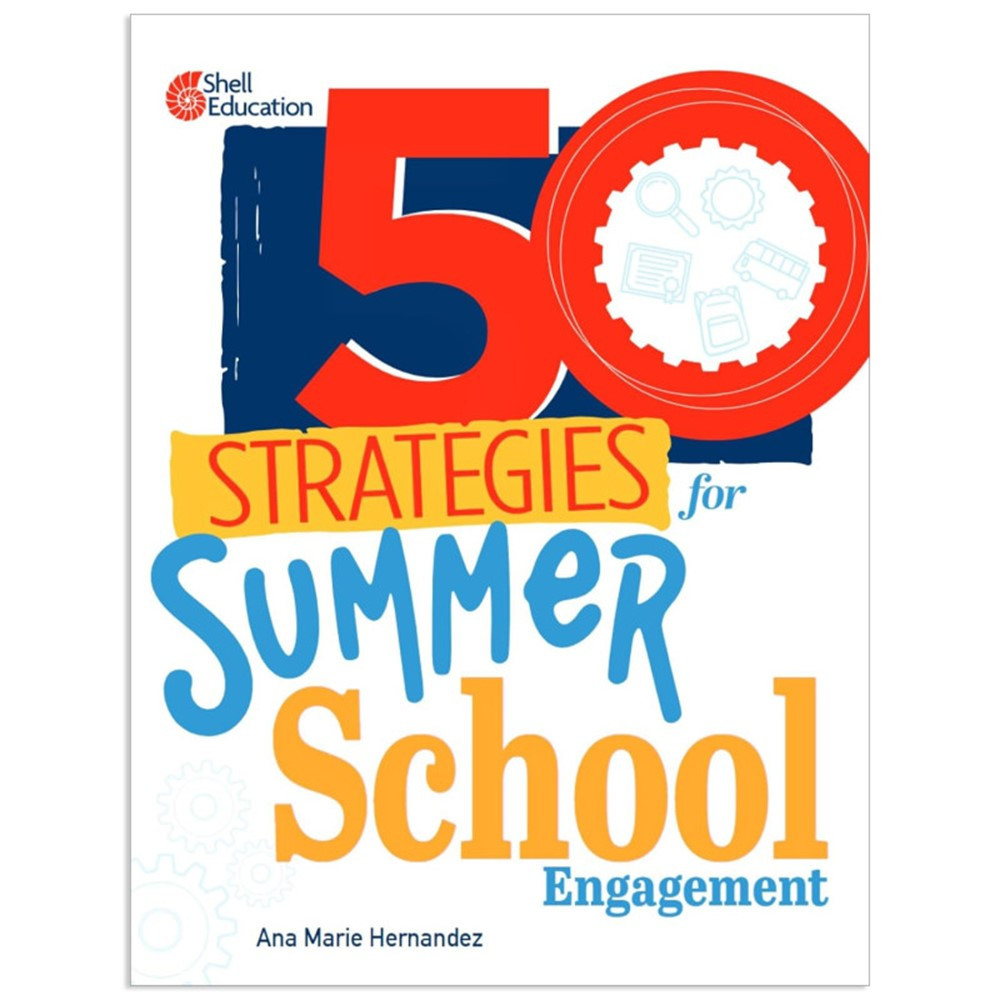 Picture of Shell Education SEP151718 50 Strategies for Summer School Engagement