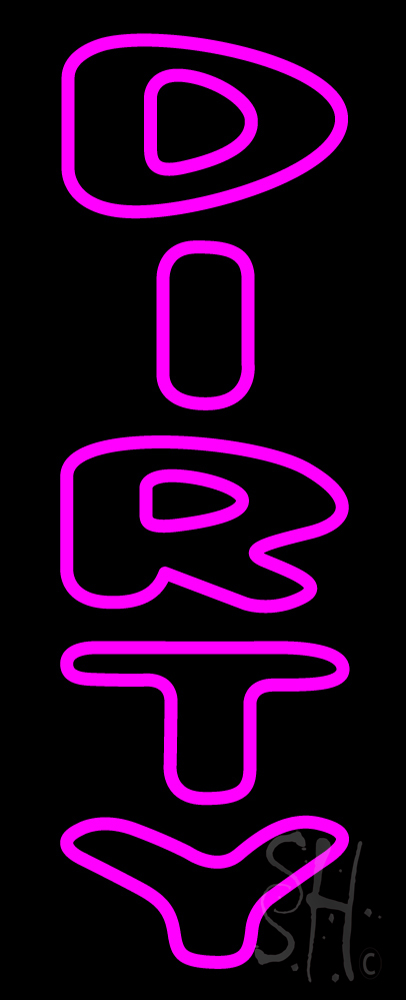 Everything Neon  Dirty LED Neon Sign 24 x 10 - inches