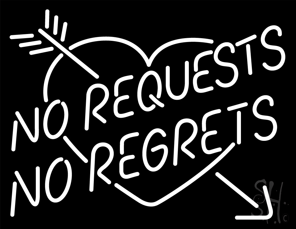 N105-17985-clear No Request No Regrets Clear Backing Neon Sign - White - 24 in. Tall x 31 in. Wide