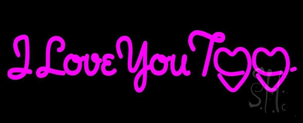N105-1811-clear Pink I Love You Too Clear Backing Neon Sign - 13 in. Tall x 32 in. Wide
