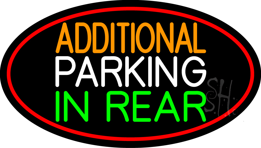 Additional Parking In Rear Oval with Red Border Clear Backing Neon Sign - Red, Orange, White & Green - 17 in. Tall x 30 in. Wide
