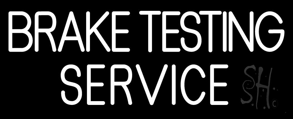N105-6261-clear Brake Testing Service Clear Backing Neon Sign - White - 13 in. Tall x 32 in. Wide