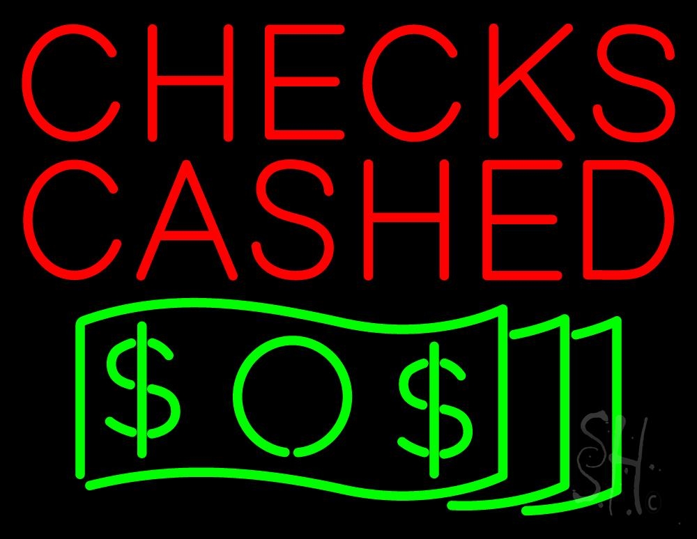 N105-2436-clear Checks Cashed Dollar Bills Clear Backing Neon Sign - Red & Green - 24 in. Tall x 31 in. Wide