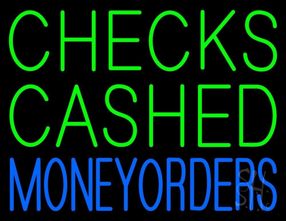 N105-2437-clear Checks Cashed Money Orders Clear Backing Neon Sign - Blue & Green - 24 in. Tall x 31 in. Wide