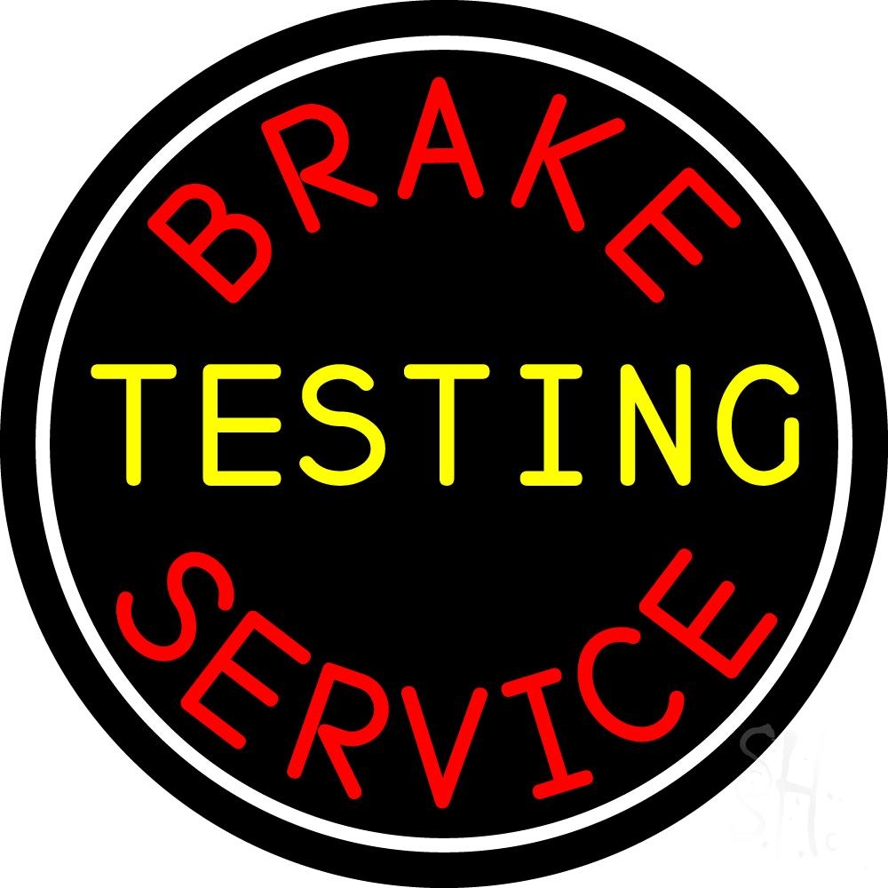 N105-6262-clear Brake Testing Service with Circle Clear Backing Neon Sign - White, Red & Yellow - 26 in. Tall x 26 in. Wide