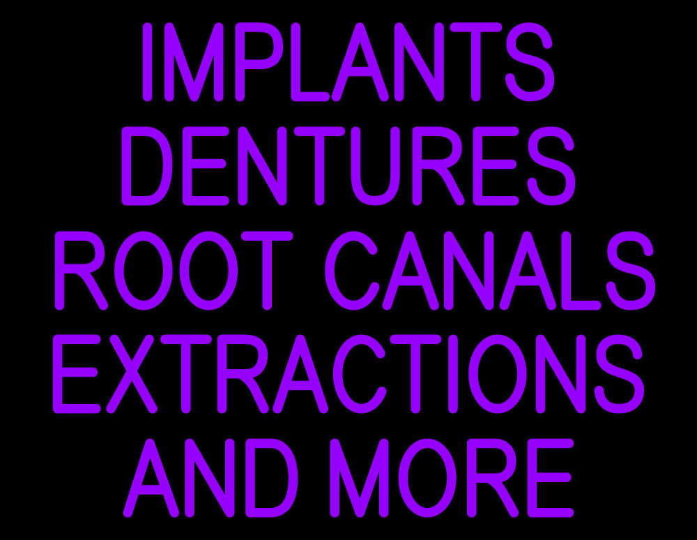 N100-208071-clear Implants Dentures Root Canals Extractions & More Clear Backing Neon Sign - Purple - 24 in. Tall x 31 in. Wide