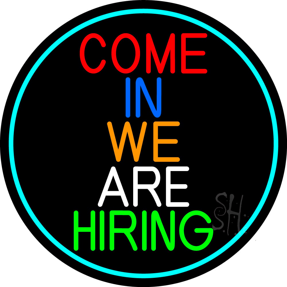 N105-15236-clear Come In We Are Hiring Oval with Turquoise Border Clear Backing Neon Sign - Multi Color - 26 in. Tall x 26 in. Wide -  The Sign Store
