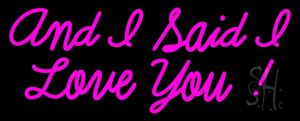 N105-1715-clear And I Said I Love You Clear Backing Neon Sign - Pink - 13 in. Tall x 32 in. Wide