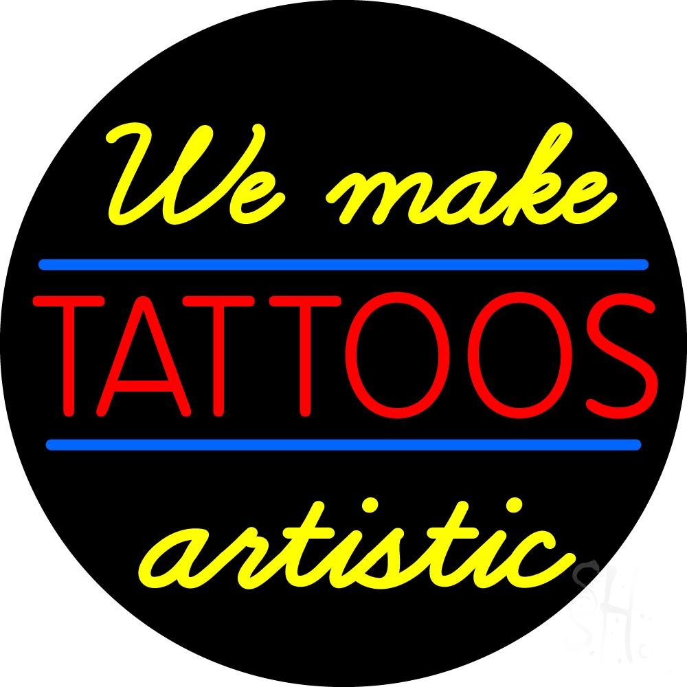 N105-2931-clear We Make Tattoos Artistic Clear Backing Neon Sign - Blue, Red & Yellow - 26 in. Tall x 26 in. Wide