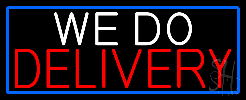 We Do Delivery with Blue Border Clear Backing Neon Sign - White, Red & Blue - 13 in. Tall x 32 in. Wide