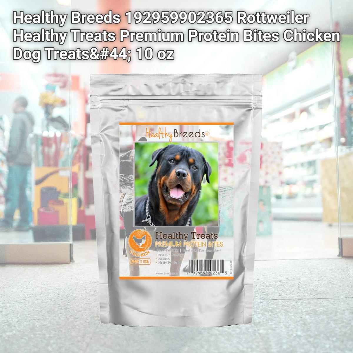 Picture of Healthy Breeds 192959902365 Rottweiler Healthy Treats Premium Protein Bites Chicken Dog Treats&#44; 10 oz