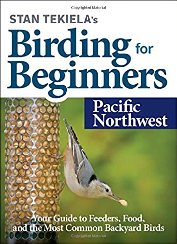 Picture of Stan Tekiela AP51216 Birding Book for Beginners Pacific Northwest Guide to Feeders