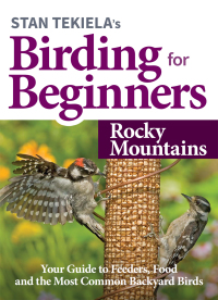 Picture of Stan Tekiela AP51247 Birding Book for Beginners Rocky Mountains Guide to Feeders