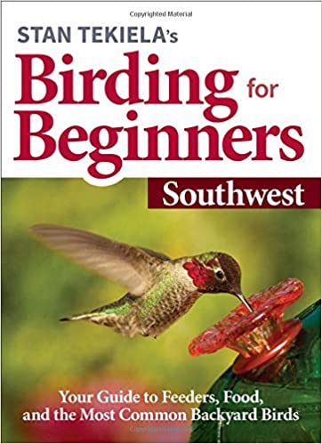 Picture of Stan Tekiela AP51308 Birding Book for Beginners Southwest Guide to Feeders