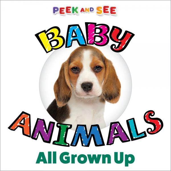 Picture of Fox Chapel Publishing FCP1641242981 Peek & See Baby Animals All Grown Up Adorable Board Book