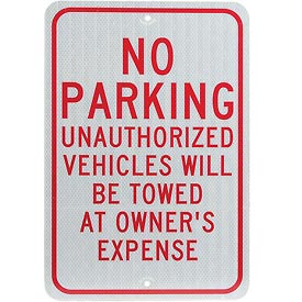 337552H Aluminum Sign - No Parking Unauthorized Vehicles - 0.08 in. Thick, White & Red