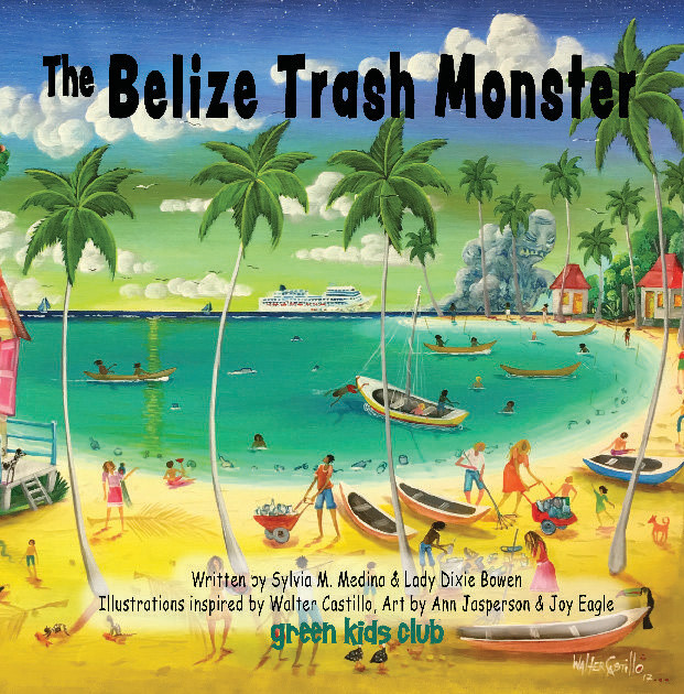 Picture of Green Kids Club GKC-B20140178H The Belize Trash Monster Hardback Book