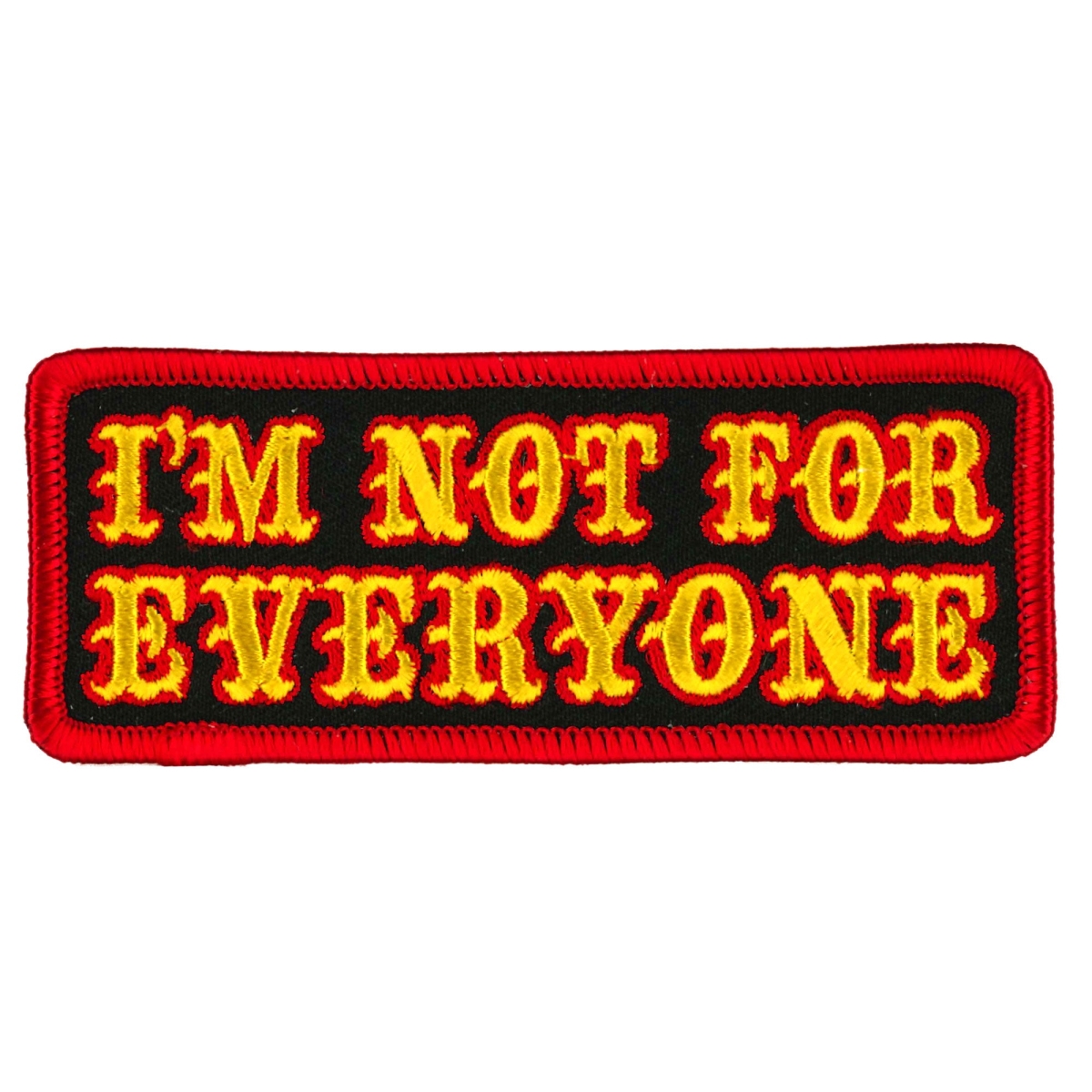 PPW1062 4 x 2 in. Im Not for Everyone Patch - Multi Color