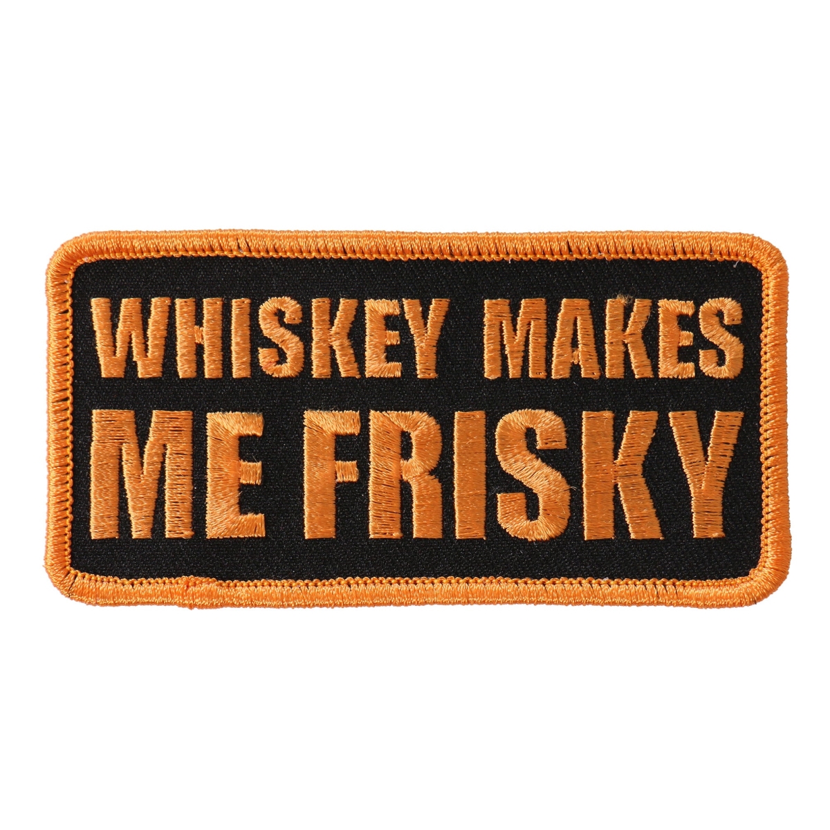 PPL9566 4 x 2 in. Whiskey Makes Me Frisky Patch - Multi Color
