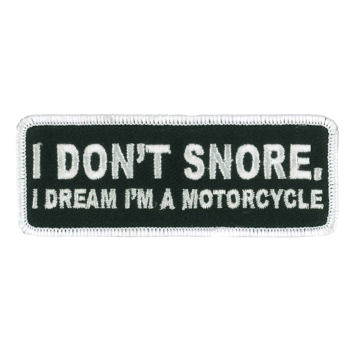 PPW1109 4 x 2 in. I Dont Snore Embroidered Patch - Multi Color
